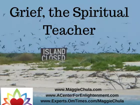 Grief, the Spiritual Teacher