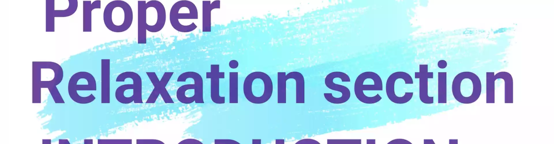 Proper relaxation section - Online Class by Constanza Rendon