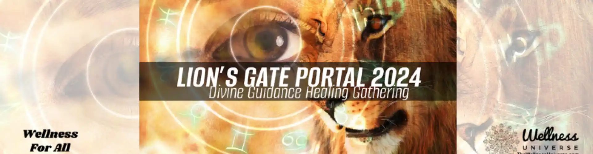 Lion’s Gate Portal 2024: Divine Guidance Healing Gathering - Online Class by The Wellness Universe