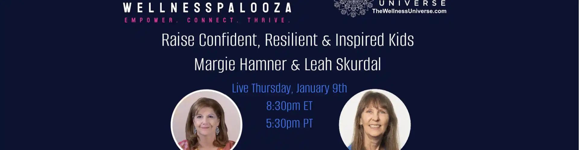 Wellnesspalooza 2025 تربية أطفال قادرين على الصمود مع Margie Hamner و Leah Skurdal - Online Class by The Wellness Universe